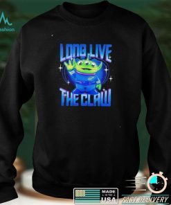 Toy Story Alien long live the claw shirt