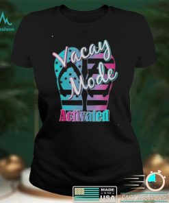Vacay Mode Vacation Summer 2022 Shirt