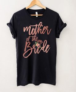 Wedding Shower for Mom from Bride Mother of the Bride T Shirts tee