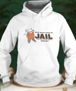 Who’s Going to Jail Tonight T Shirt