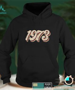 1973 Pro Choice Pro Abortion Roe Feminist Women's Rights T Shirt