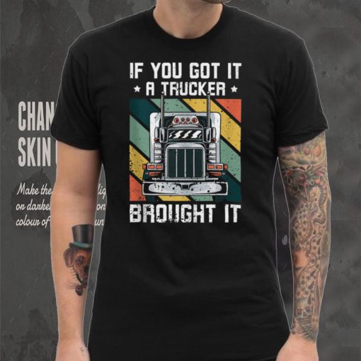A Trucker Brought It Truck Dad Driver Keep on Truckin' Tank Top