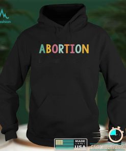 Abortion is Healthcare Shirt Feminists Reproductive Rights T Shirt