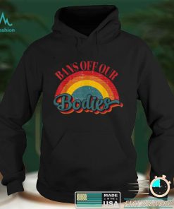 Bans Off Our Bodies pro choice vintage rainbow abortion righ T Shirt