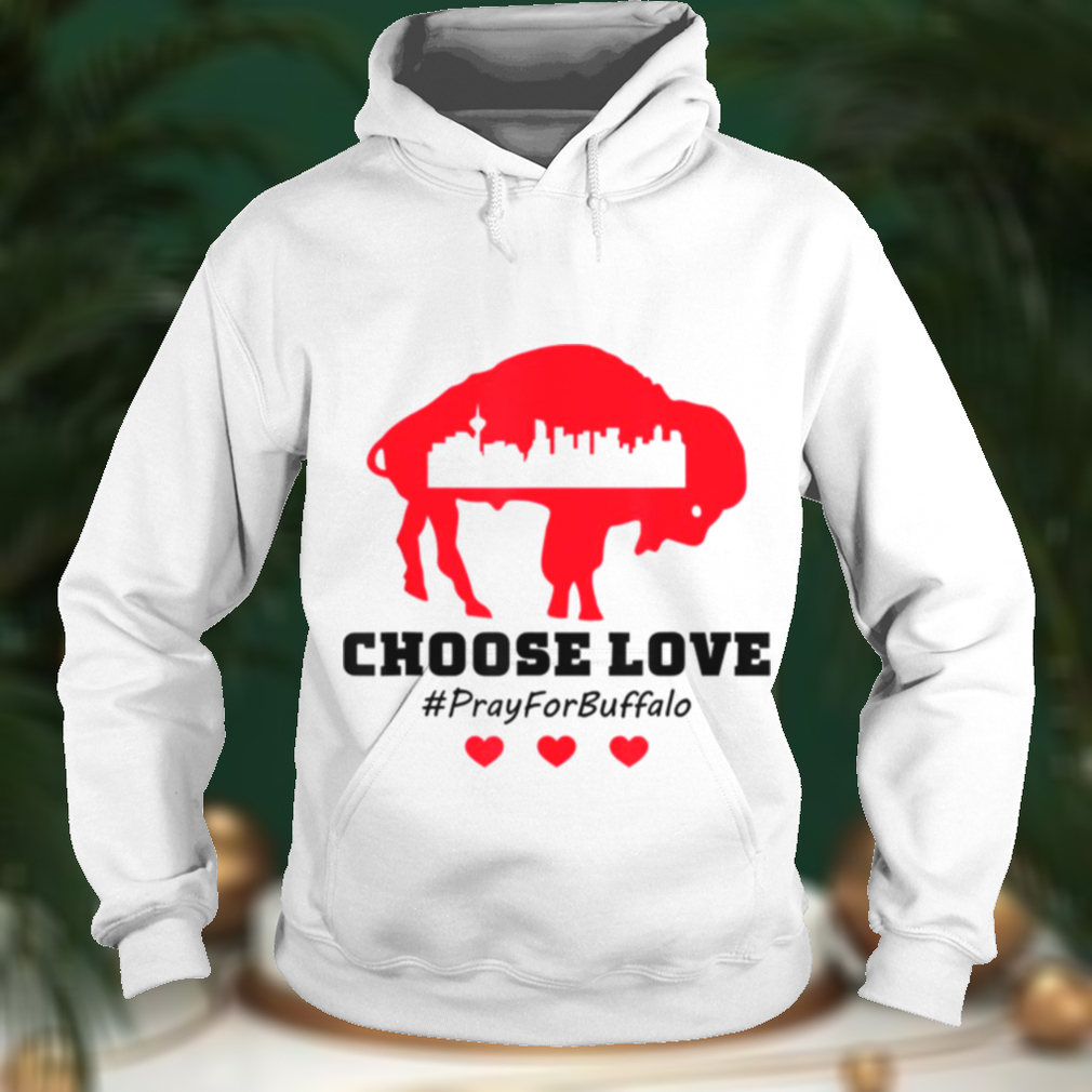Choose Love Pray For Buffalo shirt