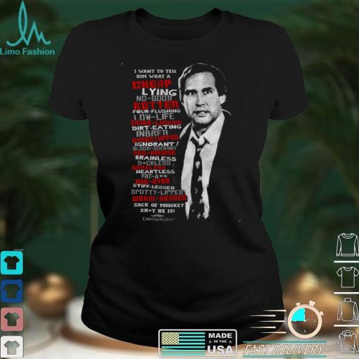 Clark Griswold Rant Christmas Vacation T Shirt