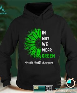 Cool In May We Wear Green Sunflower Mental Health Awareness T Shirt