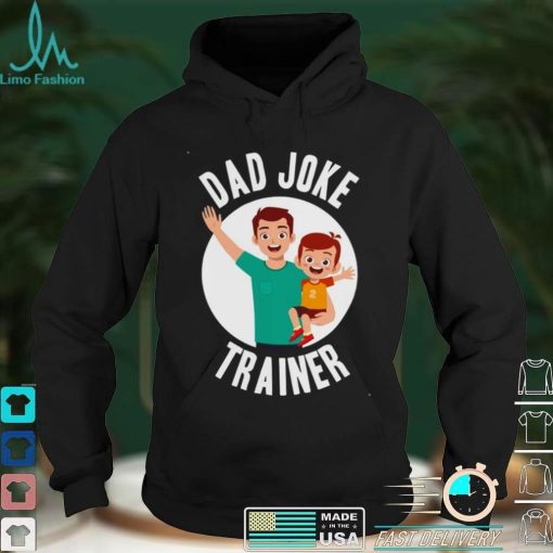 Dad joke trainer shirt