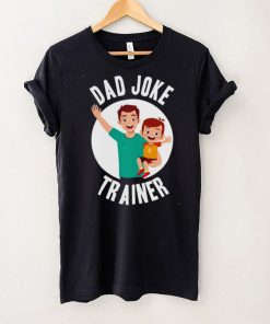 Dad joke trainer shirt