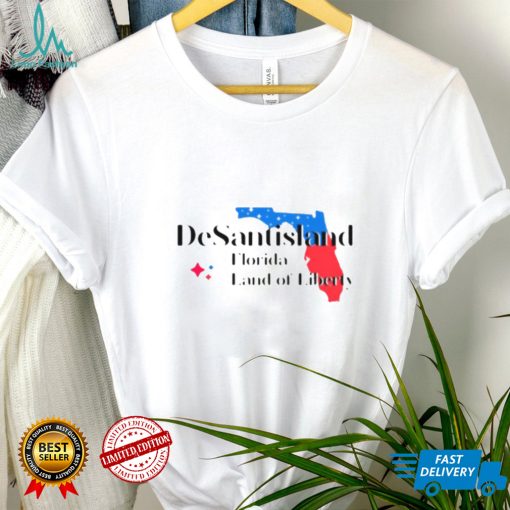 Desantisland Florida Land Of Liberty shirt