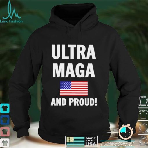 Donald Trump Ultra Maga And Proud T Shirt