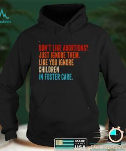 Dont Like Abortion Just Ignore It Vintage Pro Choice Tee Shirt