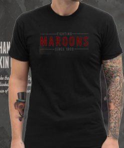 Fighting Maroons Since 1908 T Shirt