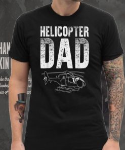 Funny Helicopter Dad Gift For Men Cool Helicopter Parent T Shirt