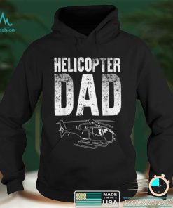 Funny Helicopter Dad Gift For Men Cool Helicopter Parent T Shirt