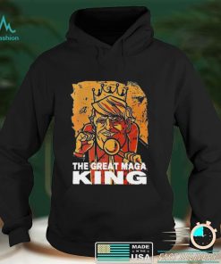 Funny The Great Maga King Trump President T Shirt