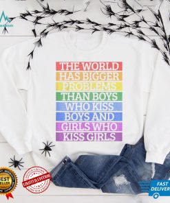 Gay Pride Month LGBT The World Has Bigger Problems Rainbow T Shirt