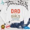 Girl Dad Shirt For Men, Outnumbered Girls Funny Fathers Day T Shirt