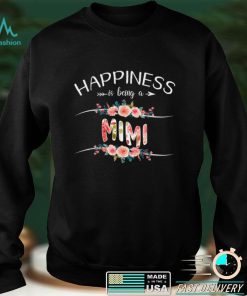 Happiness Is Being A Mimi Women Flower Decor Grandma T Shirt