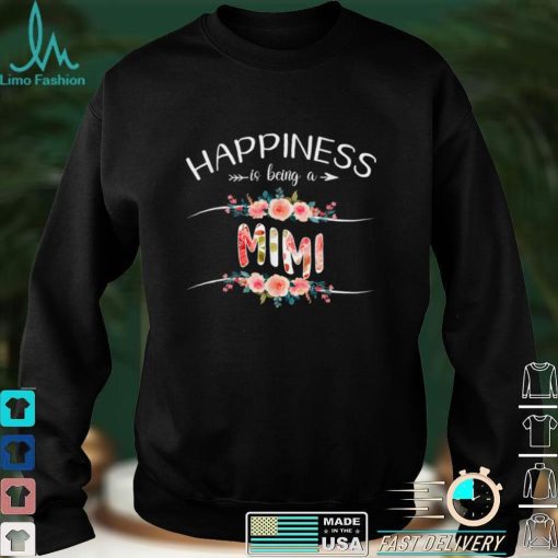 Happiness Is Being A Mimi Women Flower Decor Grandma T Shirt