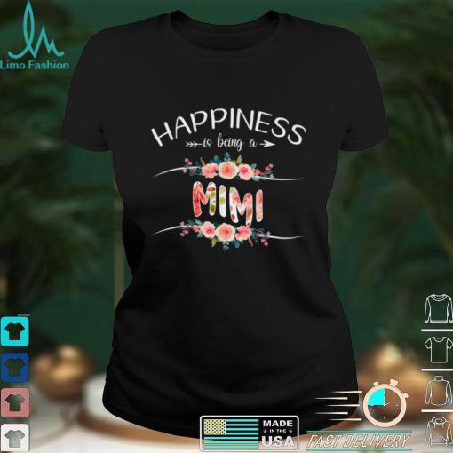 Happiness Is Being A Mimi Women Flower Decor Grandma T Shirt