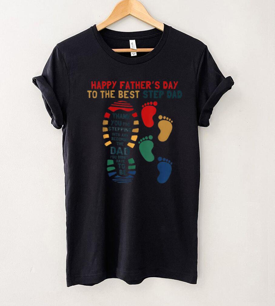 Happy Father's Day Bonus Dad Step Dad Gift From Daughter Son T Shirt