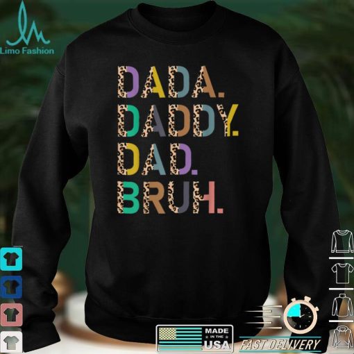 Happy Father's Day Dada Daddy Dad Bruh Leopard T Shirt