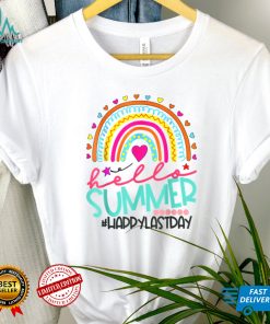 Happy Last Day Of School Teacher Student Hello Summer T Shirt