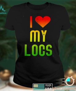 I Love My Locs Afro Natural Hair Black Melanin Shirt