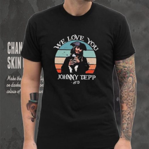 JD We Love You Johnny Depp Retro Vintage T Shirt