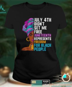 Juneteenth Tshirt Women, June 19th Freedom For Black People T Shirt