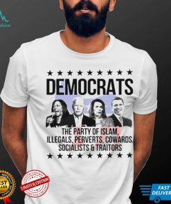 Kamala Harris Joe Biden Nancy Pelosi and Obama Democrats the party of islam illegals perverts shirt