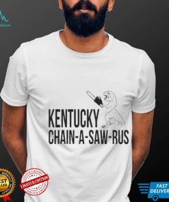 Kentucky Chain A Saw Rus Shirt