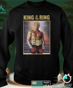 King Of The Ring Donald Trump Boxing T Shirt