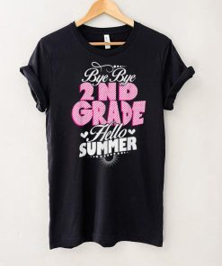 Last Day Of School Bye Bye 2nd Grade Hello Summer Girls T Shirt