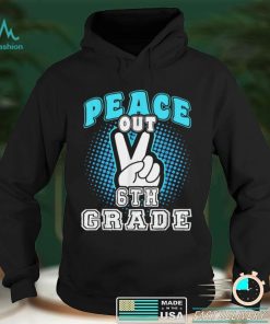 Last Day of School Peace Out 6th Grade Teacher Kids T Shirt