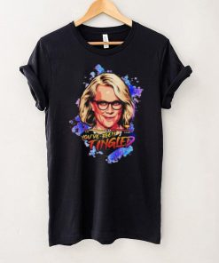 Laura Tingle Youve Been Tingled T Shirt