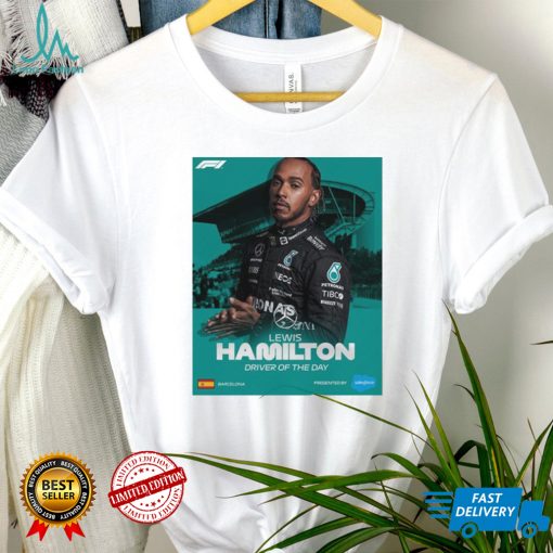 Lewis Hamilton Driver Of The Day Barcelona Spanish GP 2022 T Shirt