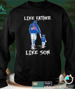 Like father like son st. louis cardinals shirt