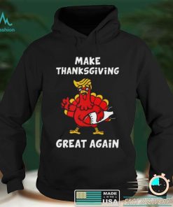 Make Thanksgiving Great Again Donald Trump T Shirt