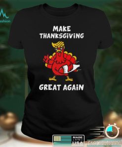 Make Thanksgiving Great Again Donald Trump T Shirt