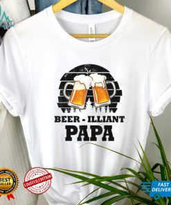 Mens Fathers Day Gift Tee Beer Illiant Papa Funny Drink T Shirt
