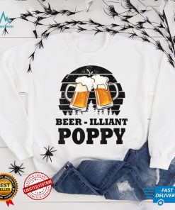 Mens Fathers Day Gift Tee Beer Illiant Poppy Funny Drink T Shirt