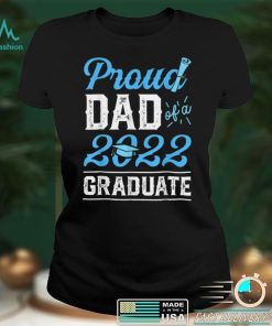 Mens Graduation Proud Dad Of A 2022 Graduate Senior Father’s Day T Shirt