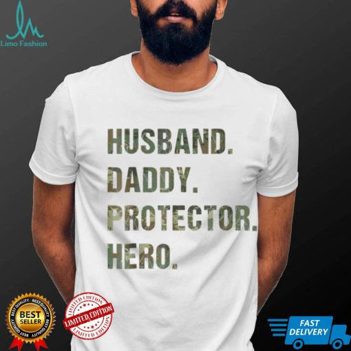 Mens Husband Daddy Protector Hero Camouflage Father's Day Gift T Shirt