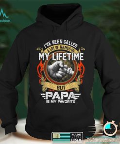 Mens I’ve Been Called Lot Of Name But Papa Is My Favorite Fathers T Shirt