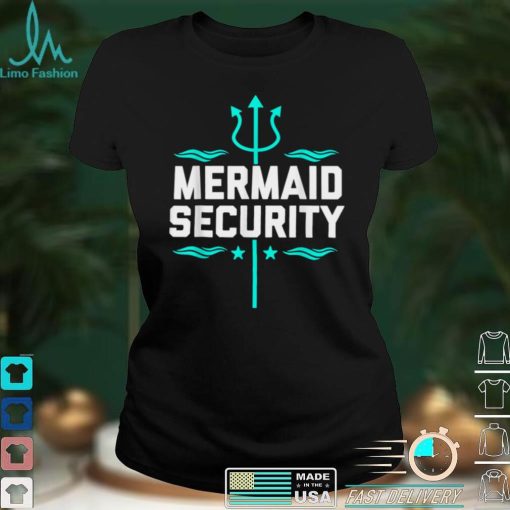 Mermaid Security T Shirt