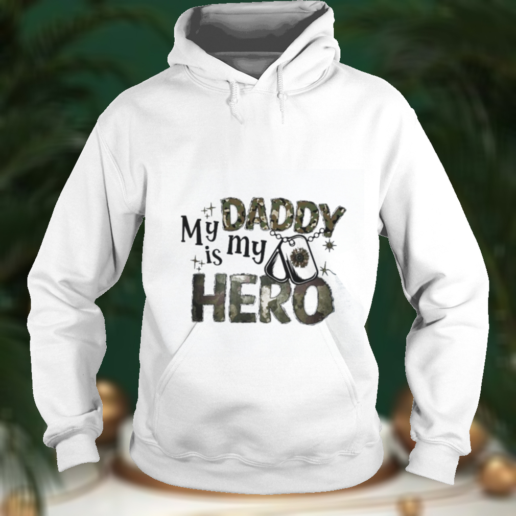 My Dad is My Hero  Father's Day  Veteran shirt