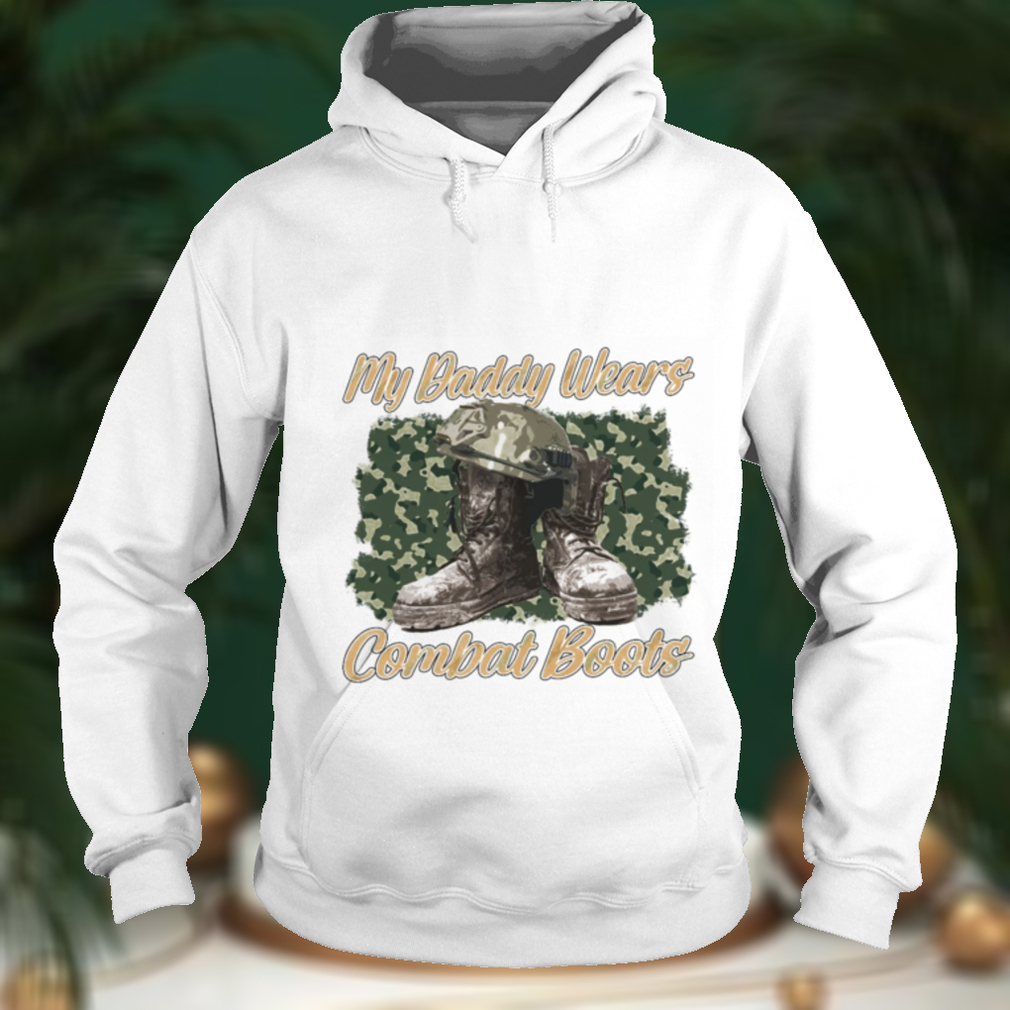 My Daddy Wears Combat Boots T Shirt