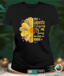 My Greatest Blessings Call Me Mom And NaNa Mothers Day T T Shirt